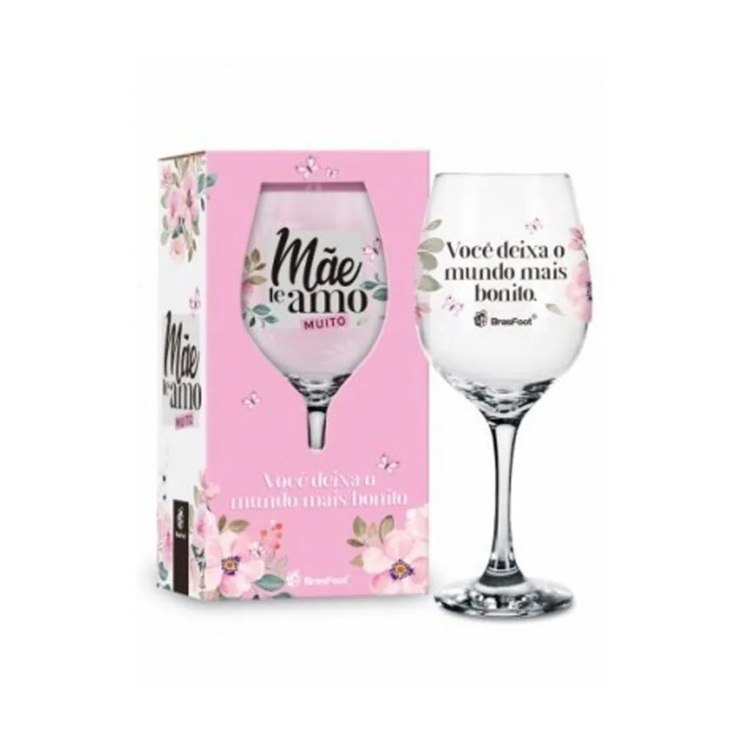 TAÇA VINHO - MÃE TE AMO MUITO